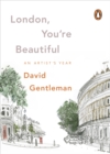 London, You're Beautiful : An Artist's Year - eBook