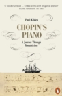 Chopin's Piano : A Journey through Romanticism - Book