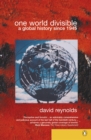 One World Divisible : A Global History Since 1945 - eBook