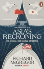 Asia's Reckoning : The Struggle for Global Dominance - Book