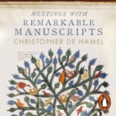 Meetings with Remarkable Manuscripts - eAudiobook