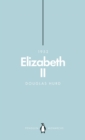 Elizabeth II (Penguin Monarchs) : The Steadfast - Book