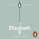 Elizabeth II (Penguin Monarchs) : The Steadfast - eAudiobook