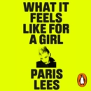 What It Feels Like for a Girl - eAudiobook