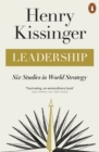 Leadership : Six Studies in World Strategy - eBook