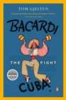 Bacardi And The Long Fight For Cuba - Book
