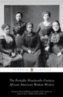 Portable Nineteenth-Century African American Women Writers - eBook