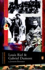 Extraordinary Canadians: Louis Riel and Gabriel Dumont - eBook