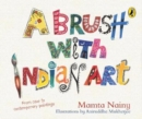 A Brush with Indian Art: : A Childrens Guide to Art History - Book