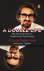 A Double Life : My Exciting Years in Theatre and Advertising - Book