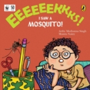 Eeks: I Saw a Mosquito! - Book