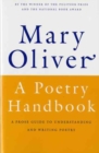 A Poetry Handbook : A Prose Guide to Understanding and Writing Poetry - Book