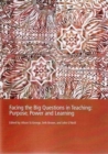 PP0181 Facing the Big Questions in Education: Purpose, Power - Book