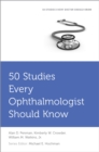 50 Studies Every Ophthalmologist Should Know - eBook