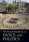 The Oxford Handbook of Dance and Politics - Book