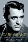 Cary Grant, the Making of a Hollywood Legend - Book