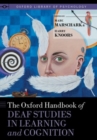 The Oxford Handbook of Deaf Studies in Learning and Cognition - Book