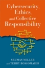 Cybersecurity, Ethics, and Collective Responsibility - Book