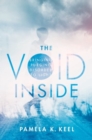 The Void Inside : Bringing Purging Disorder to Light - Book