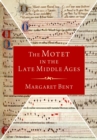 The Motet in the Late Middle Ages - eBook