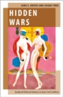 Hidden Wars : Gendered Political Violence in Asia's Civil Conflicts - Book