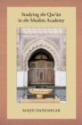 Studying the Qur'an in the Muslim Academy - eBook