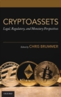 Cryptoassets : Legal, Regulatory, and Monetary Perspectives - Book