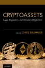 Cryptoassets : Legal, Regulatory, and Monetary Perspectives - eBook