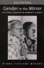 Gender in the Mirror : Cultural Imagery & Women's Agency - eBook