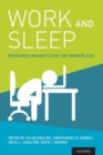 Work and Sleep : Research Insights for the Workplace - Book