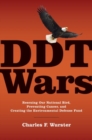 DDT Wars : Rescuing Our National Bird, Preventing Cancer, and Creating EDF - Book