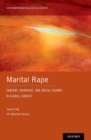 Marital Rape : Consent, Marriage, and Social Change in Global Context - eBook
