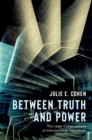 Between Truth and Power : The Legal Constructions of Informational Capitalism - eBook