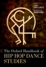 The Oxford Handbook of Hip Hop Dance Studies - eBook