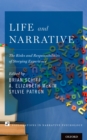 Life and Narrative : The Risks and Responsibilities of Storying Experience - eBook