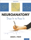 Neuroanatomy : Draw It to Know It - Book