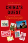 China's Quest : The History of the Foreign Relations of the People's Republic of China - eBook
