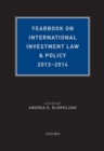Yearbook on International Investment Law & Policy, 2013-2014 - Book