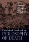 The Oxford Handbook of Philosophy of Death - Book