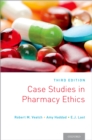 Case Studies in Pharmacy Ethics : Third Edition - eBook
