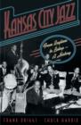 Kansas City Jazz : From Ragtime to Bebop--A History - eBook