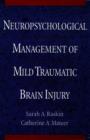 Neuropsychological Management of Mild Traumatic Brain Injury - eBook