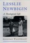 Lesslie Newbigin : A Theological Life - eBook