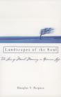 Landscapes of the Soul : The Loss of Moral Meaning in American Life - eBook