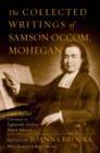 The Collected Writings of Samson Occom, Mohegan - eBook
