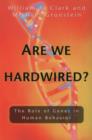 Are We Hardwired? : The Role of Genes in Human Behavior - eBook