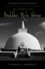 The History of the Buddha's Relic Shrine : A Translation of the Sinhala Thupava.msa - eBook