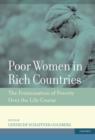Poor Women in Rich Countries : The Feminization of Poverty Over the Life Course - eBook