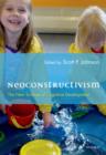 Neoconstructivism : The New Science of Cognitive Development - eBook