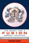 The Quest for a Fusion Energy Reactor : An Insider's Account of the INTOR Workshop - eBook